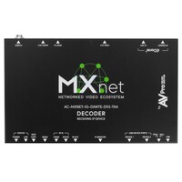 DECODER MXNET EVOLUTION II AV-OVER-IP DECODER WITH DANTE ENCODING - MADE IN USA